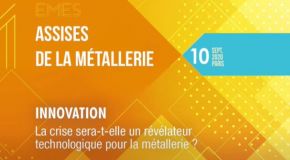 Revivez les temps forts des 11èmes Assises de la Métallerie !