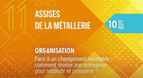 Le rendez-vous hebdomadaire des Assises de la métallerie