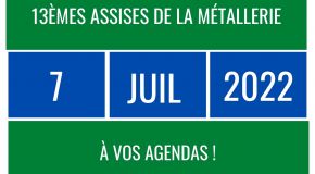 Rendez-vous aux 13èmes assises de la métallerie !