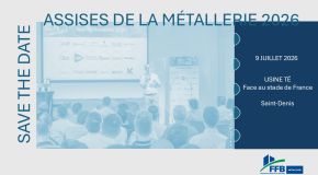 Save the date - Assises de la métallerie 2026